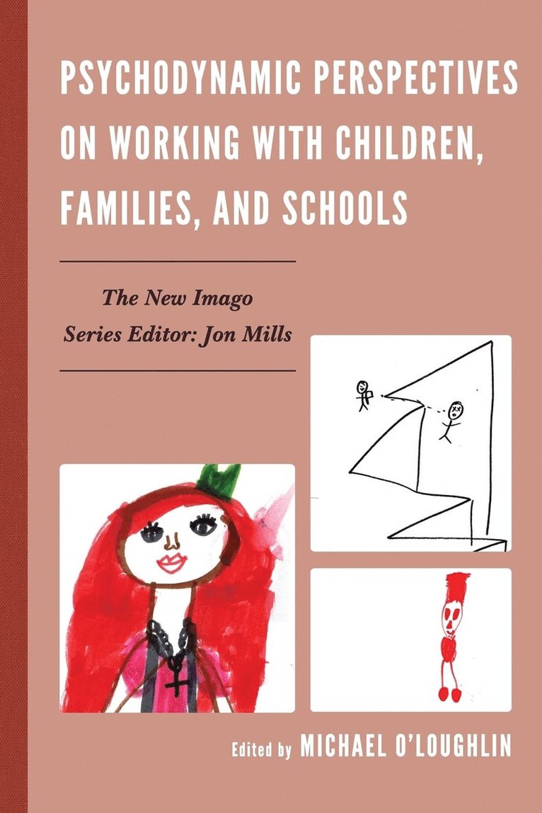 Psychodynamic Perspectives on Working with Children, Families, and Schools 1