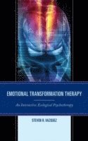 bokomslag Emotional Transformation Therapy