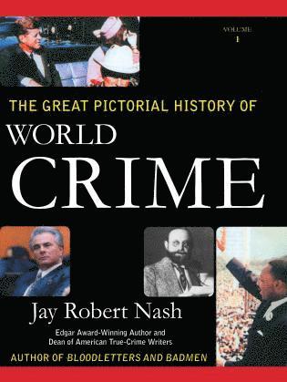 Jay Robert Nash - Great Pictorial History of World Crime, Häftad