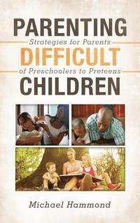 bokomslag Parenting Difficult Children
