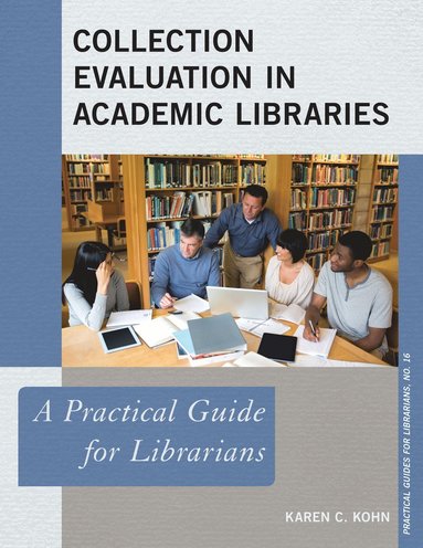 bokomslag Collection Evaluation in Academic Libraries