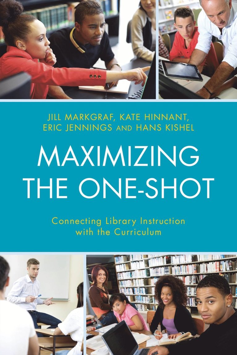 Jill Markgraf, Kate Hinnant, Eric Jennings, Hans Kishel - Maximizing the One-Shot, Inbunden