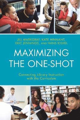 Jill Markgraf, Kate Hinnant, Eric Jennings, Hans Kishel - Maximizing the One-Shot, Häftad