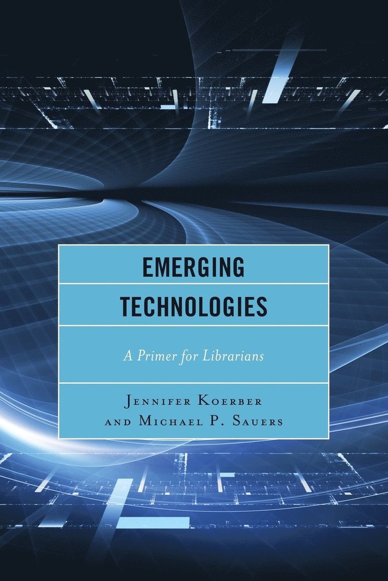 Jennifer Koerber, Michael Sauers - Emerging Technologies, Häftad