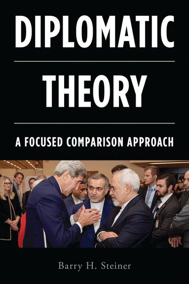 Barry H. Steiner - Diplomatic Theory, Häftad