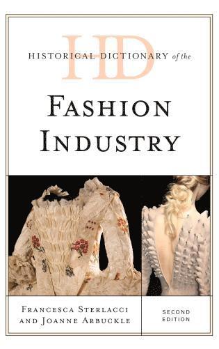 Historical Dictionary of the Fashion Industry 1