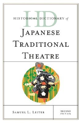 bokomslag Historical Dictionary of Japanese Traditional Theatre