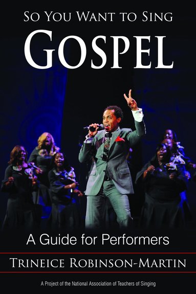 Trineice Robinson-Martin - So You Want to Sing Gospel, Häftad