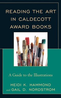 bokomslag Reading the Art in Caldecott Award Books