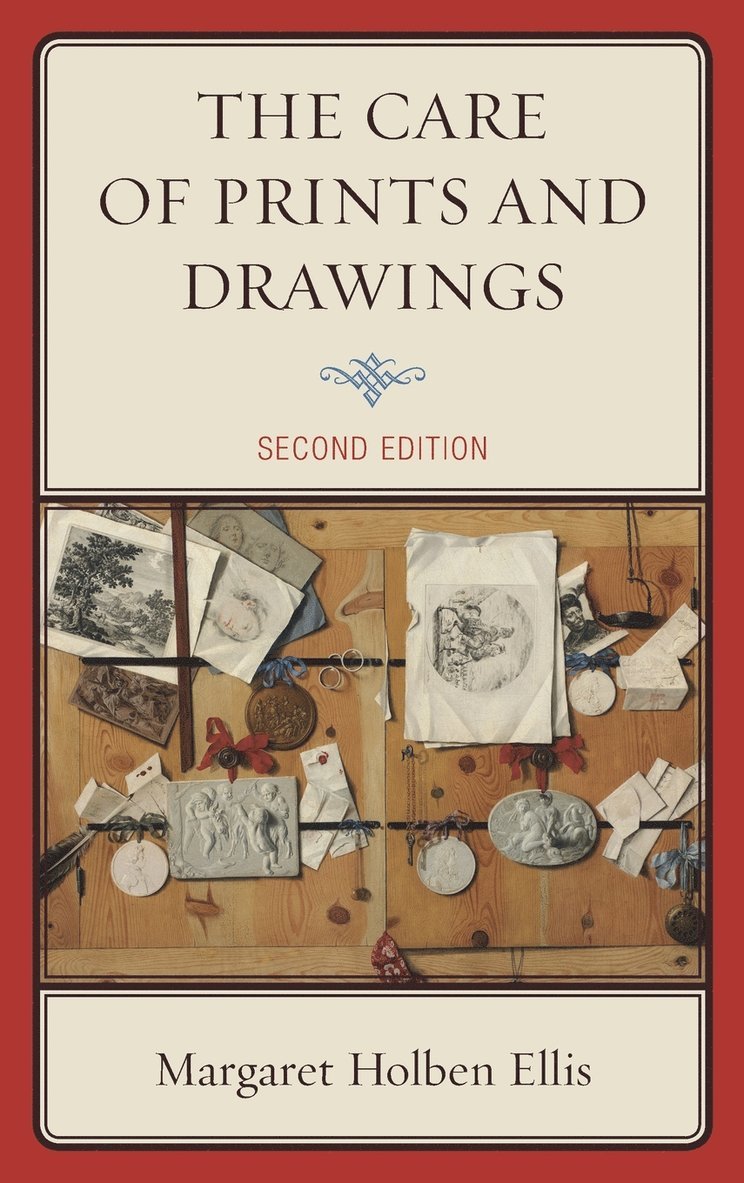 Margaret Holben Ellis - Care of Prints and Drawings, Inbunden