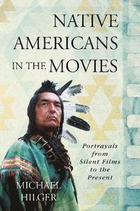 bokomslag Native Americans in the Movies