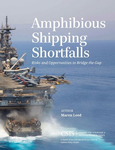 Maren Leed - Amphibious Shipping Shortfalls, Häftad