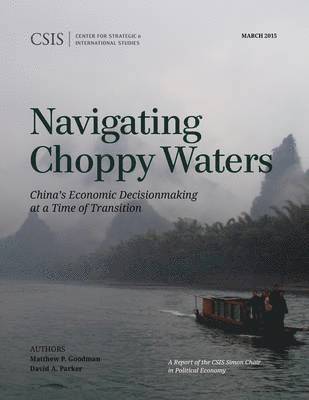 Matthew P. Goodman, David A. Parker - Navigating Choppy Waters, Häftad