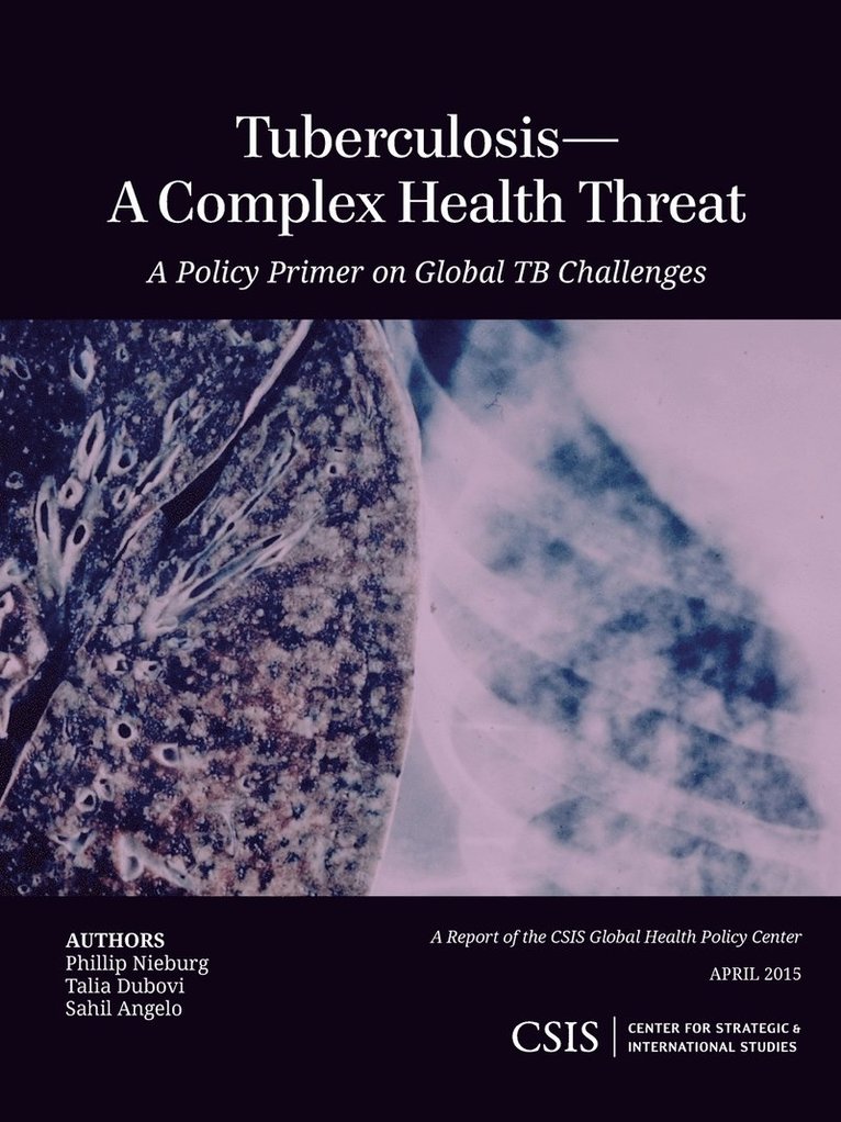 TuberculosisA Complex Health Threat 1