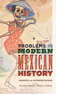 bokomslag Problems in Modern Mexican History