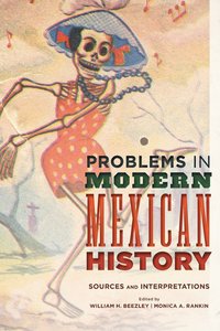 bokomslag Problems in Modern Mexican History