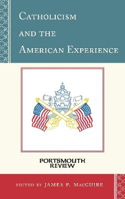 Catholicism and the American Experience 1