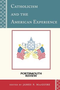 bokomslag Catholicism and the American Experience