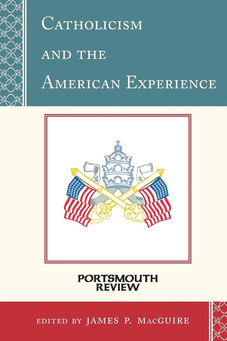 Catholicism and the American Experience 1