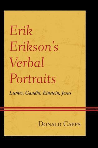 Donald Capps - Erik Erikson’s Verbal Portraits, Inbunden
