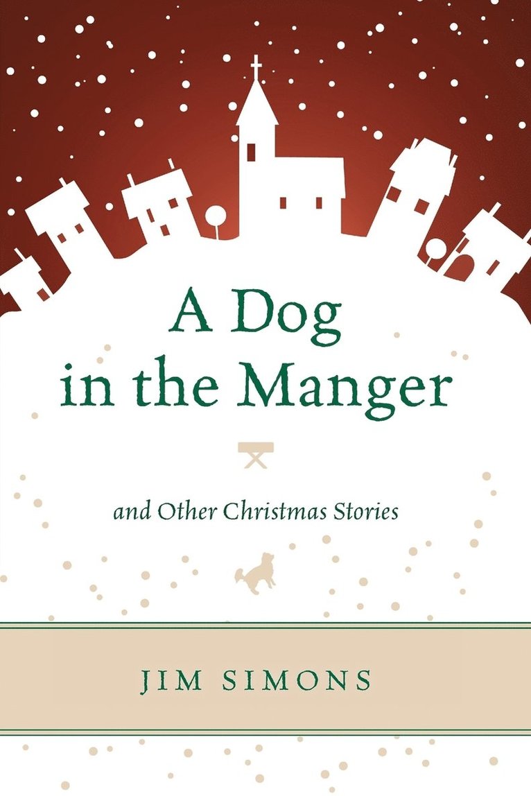 A Dog in the Manger and Other Christmas Stories 1