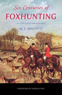 bokomslag Six Centuries of Foxhunting