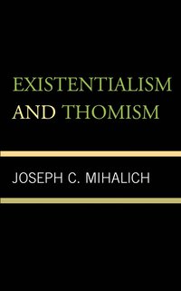 bokomslag Existentialism and Thomism