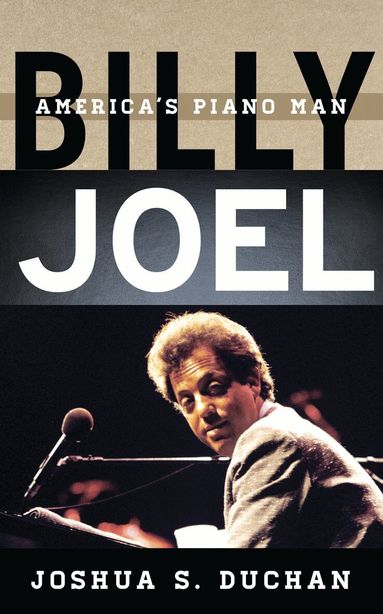 Joshua S. Duchan - Billy Joel, Inbunden