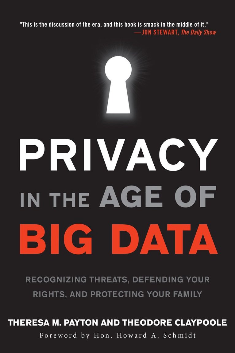 Theresa Payton, Ted Claypoole - Privacy in the Age of Big Data, Häftad