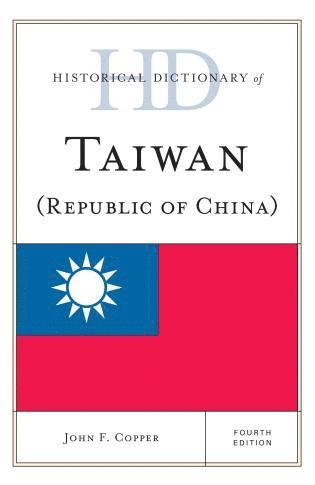 bokomslag Historical Dictionary of Taiwan (Republic of China)