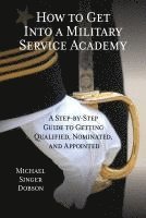 bokomslag How to Get Into a Military Service Academy