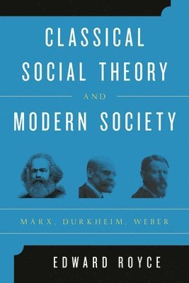 bokomslag Classical Social Theory and Modern Society