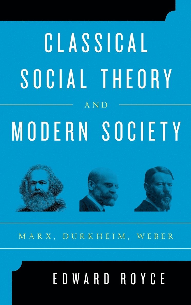 Classical Social Theory and Modern Society 1