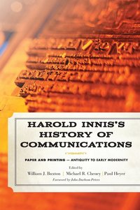 bokomslag Harold Innis's History of Communications