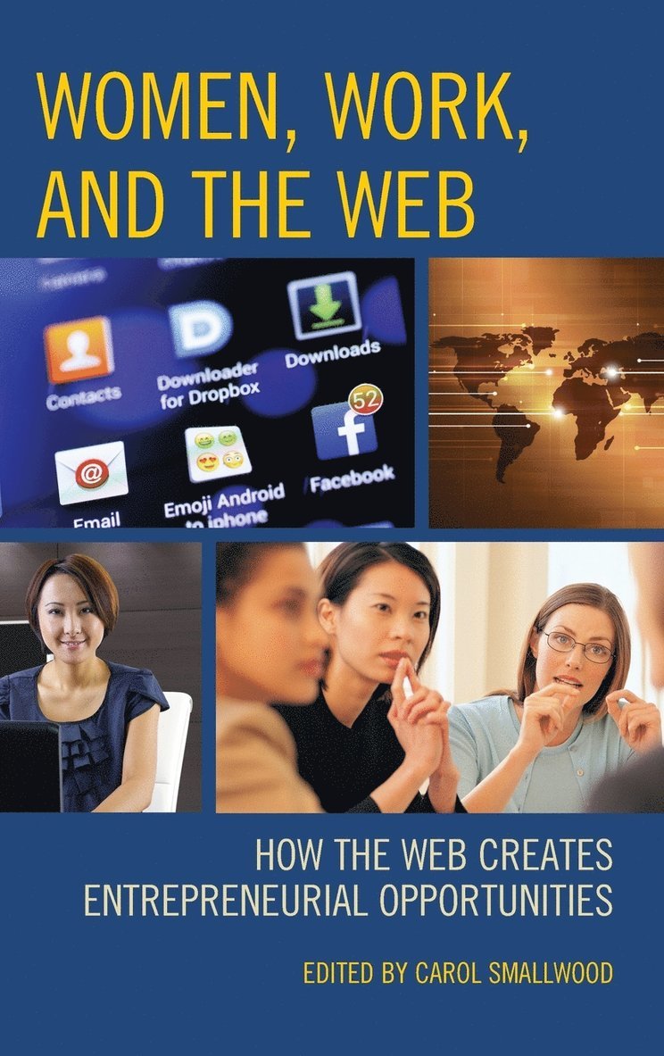 Carol Smallwood - Women, Work, and the Web, Inbunden