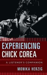 bokomslag Experiencing Chick Corea