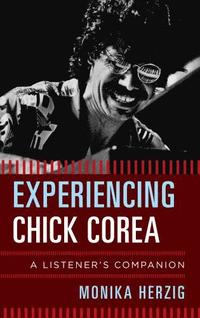 bokomslag Experiencing Chick Corea