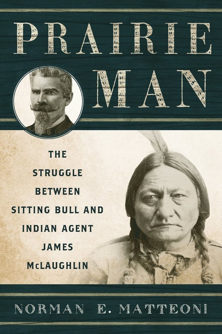 Norman E. Matteoni - Prairie Man, Häftad