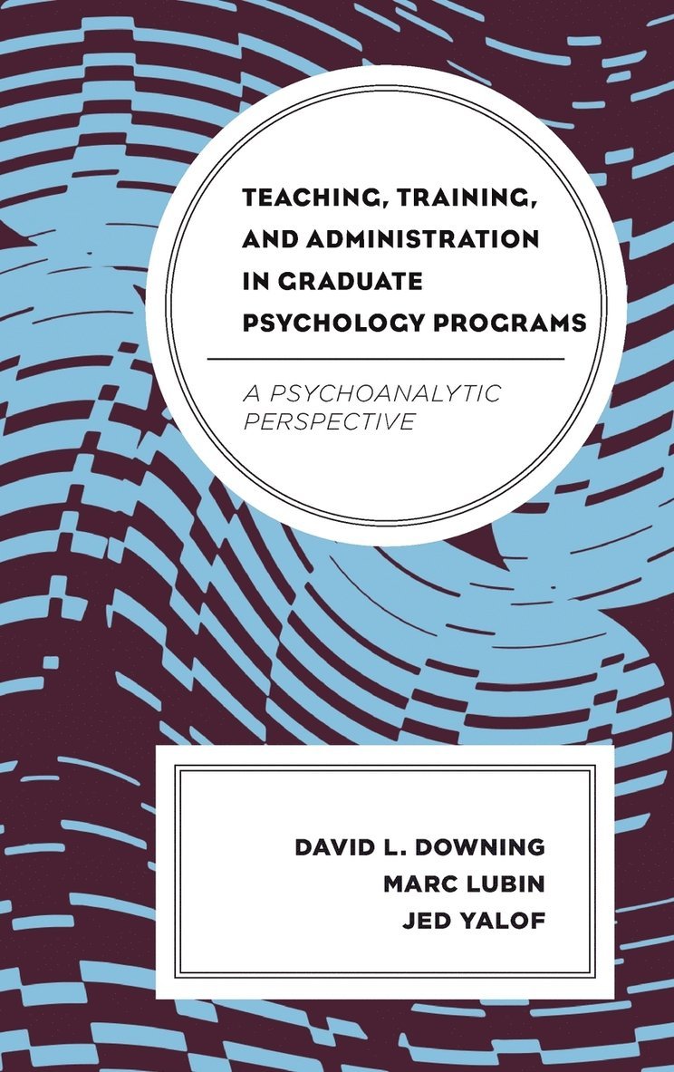 Teaching, Training, and Administration in Graduate Psychology Programs 1