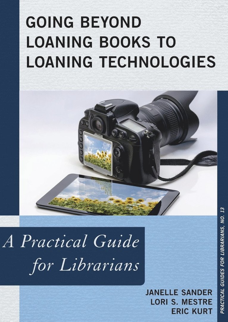 Going Beyond Loaning Books to Loaning Technologies 1