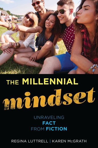 Regina Luttrell, Karen McGrath - Millennial Mindset, Inbunden