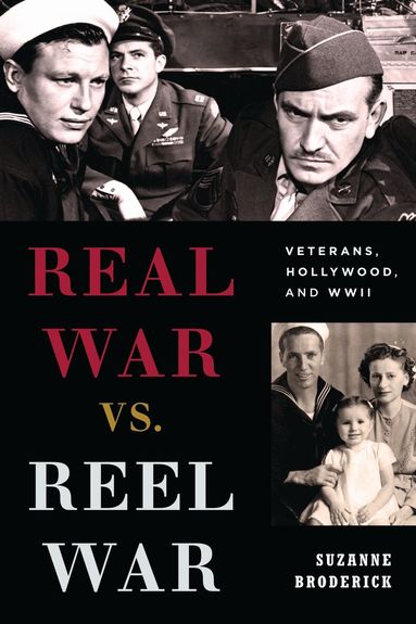 Suzanne Broderick - Real War vs. Reel War, Inbunden