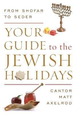 bokomslag Your Guide to the Jewish Holidays