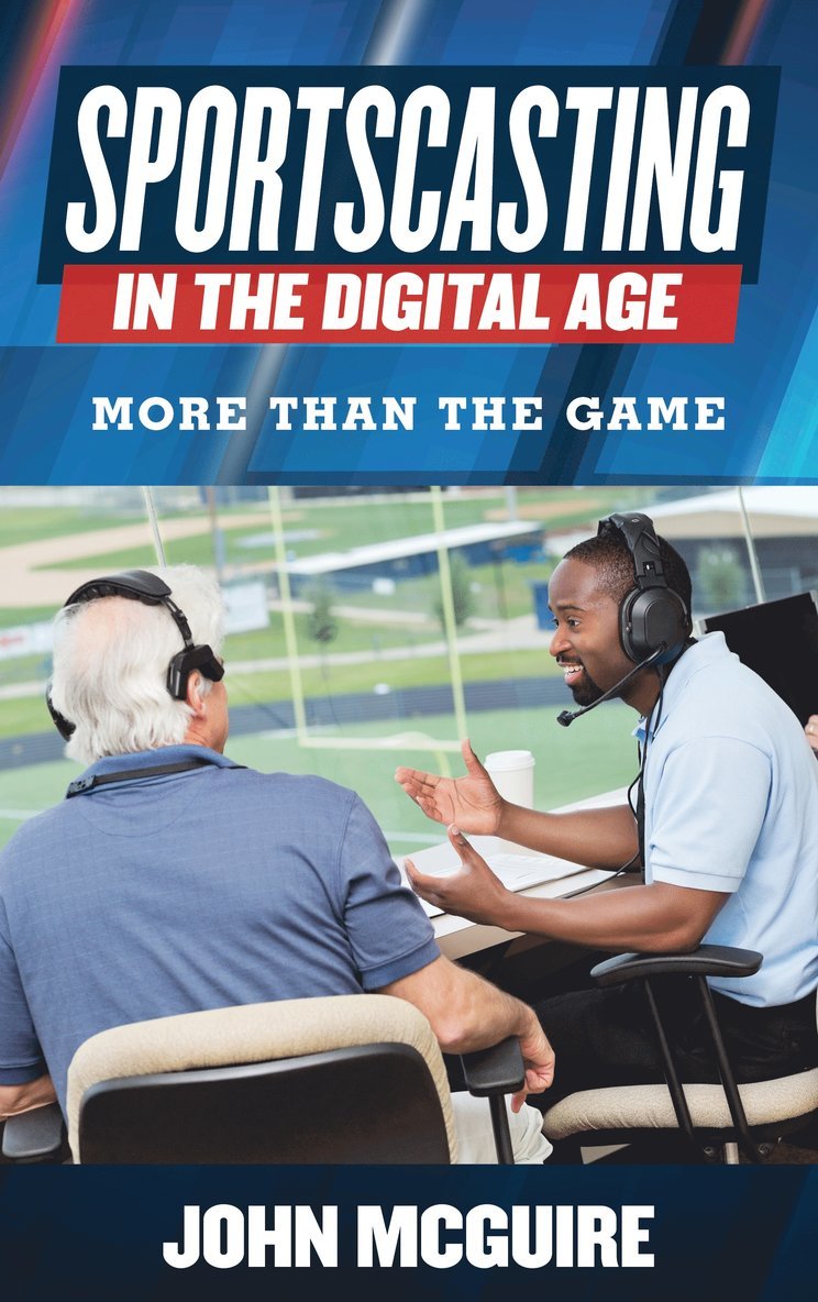 John McGuire - Sportscasting in the Digital Age, Häftad
