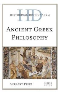 bokomslag Historical Dictionary of Ancient Greek Philosophy