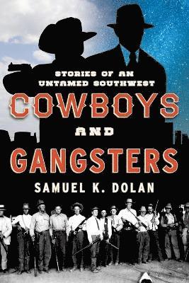 bokomslag Cowboys and Gangsters