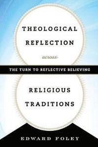 bokomslag Theological Reflection across Religious Traditions