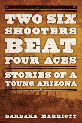 Two Six Shooters Beat Four Aces 1