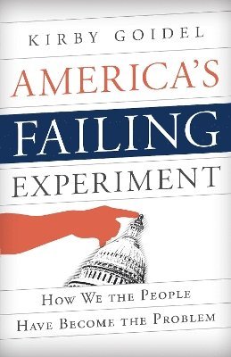 America's Failing Experiment 1