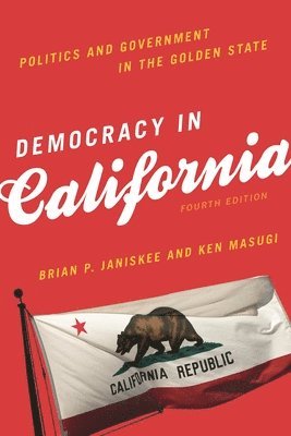 bokomslag Democracy in California: Politics and Government in the Golden State